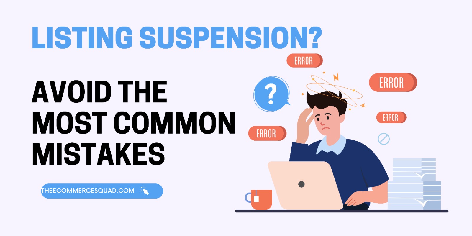 Listing Suspension? How to Avoid the Most Common Mistakes